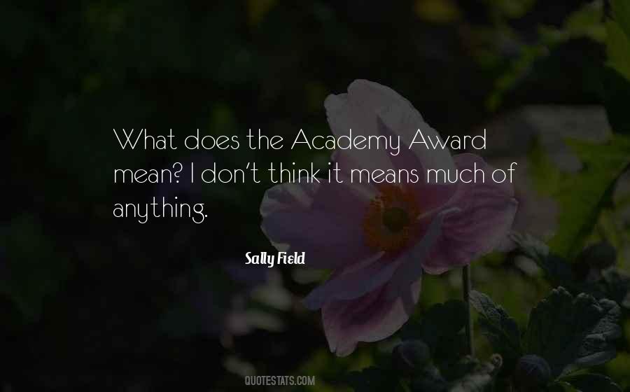 Sally Field Quotes #1718463