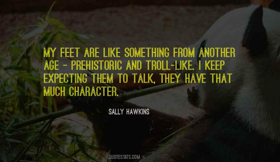 Sally Hawkins Quotes #1645599