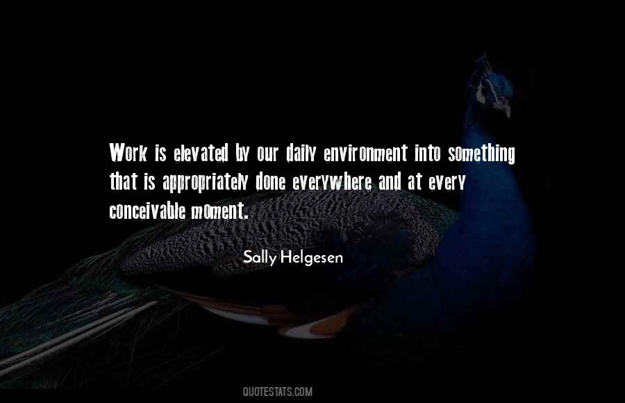 Sally Helgesen Quotes #1468083