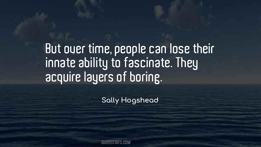 Sally Hogshead Quotes #1520046