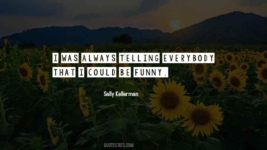 Sally Kellerman Quotes #970302
