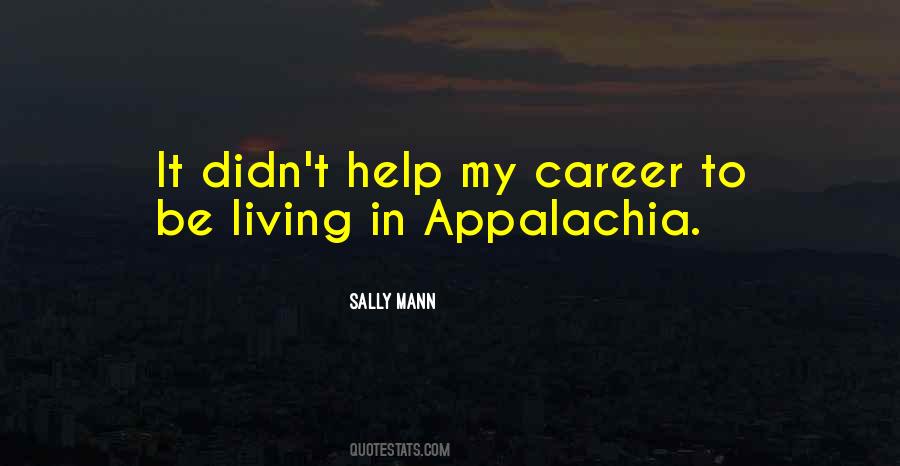 Sally Mann Quotes #1208911