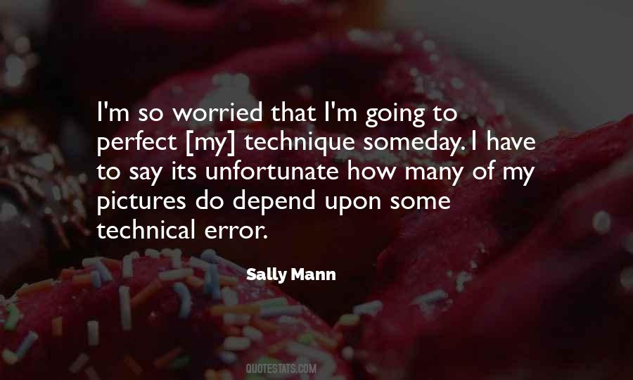 Sally Mann Quotes #1713998