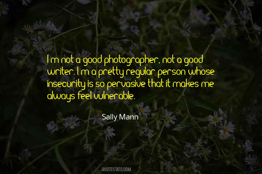 Sally Mann Quotes #1714353