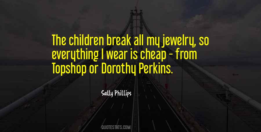 Sally Phillips Quotes #892370