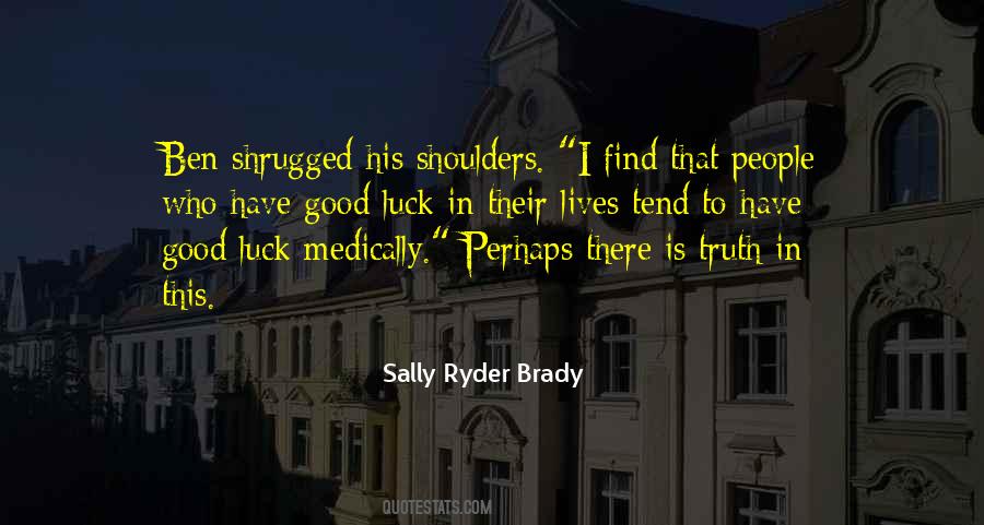 Sally Ryder Brady Quotes #1307998