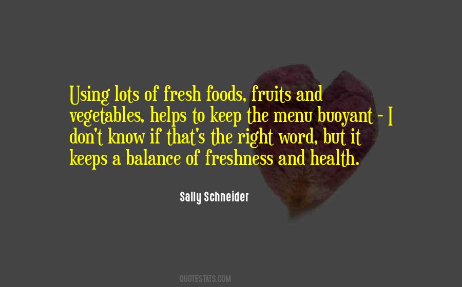 Sally Schneider Quotes #724238