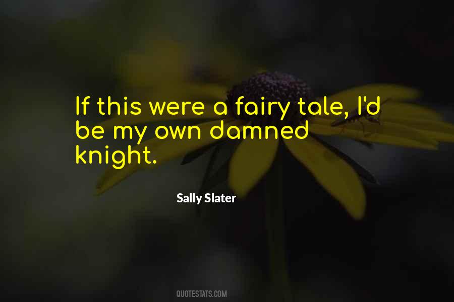 Sally Slater Quotes #565671