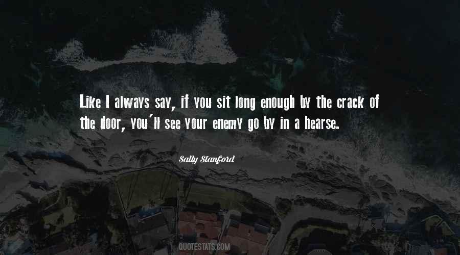 Sally Stanford Quotes #1352237