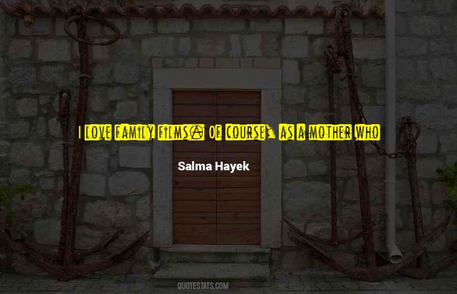 Salma Hayek Quotes #1272990