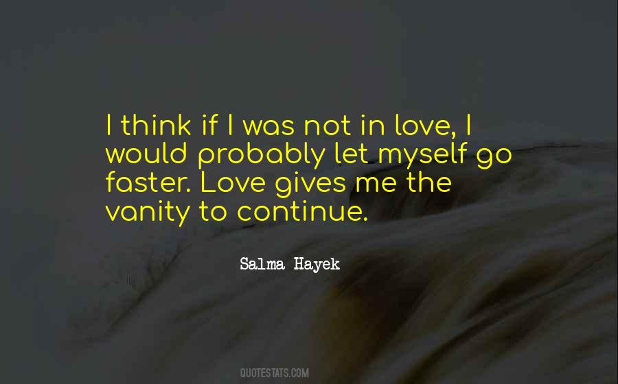 Salma Hayek Quotes #1336232