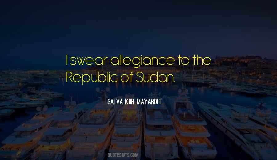 Salva Kiir Mayardit Quotes #1436483