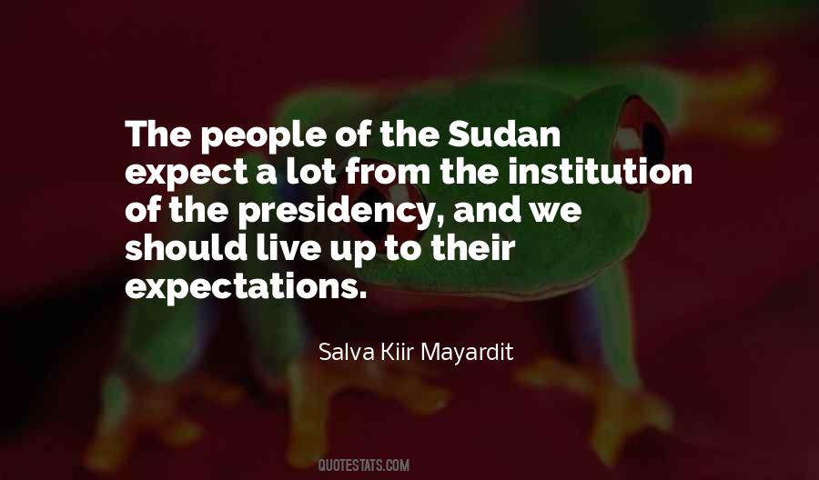 Salva Kiir Mayardit Quotes #1801484