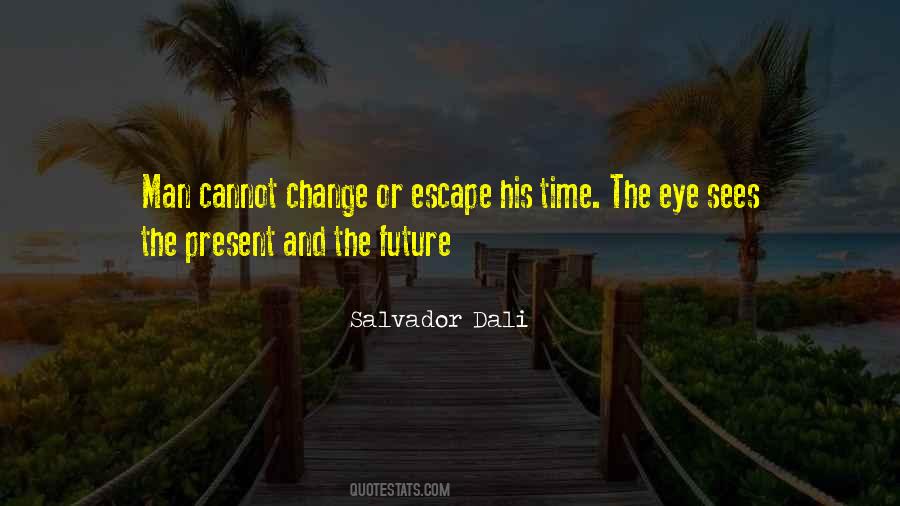 Salvador Dali Quotes #779994