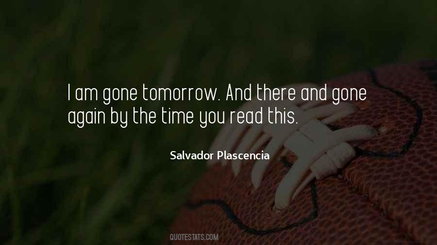 Salvador Plascencia Quotes #848909