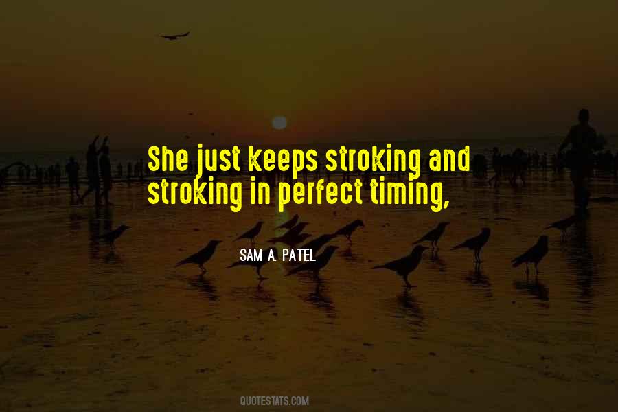 Sam A. Patel Quotes #989023