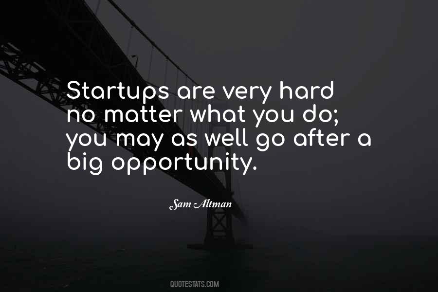 Sam Altman Quotes #1876225