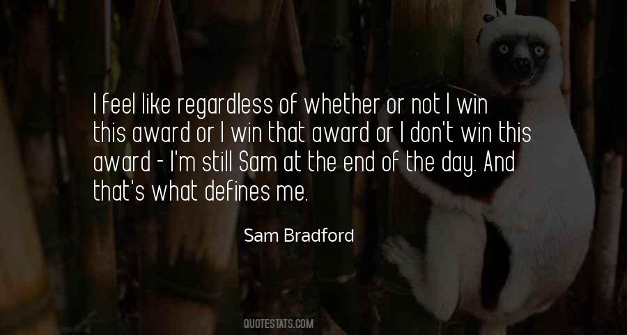 Sam Bradford Quotes #557645