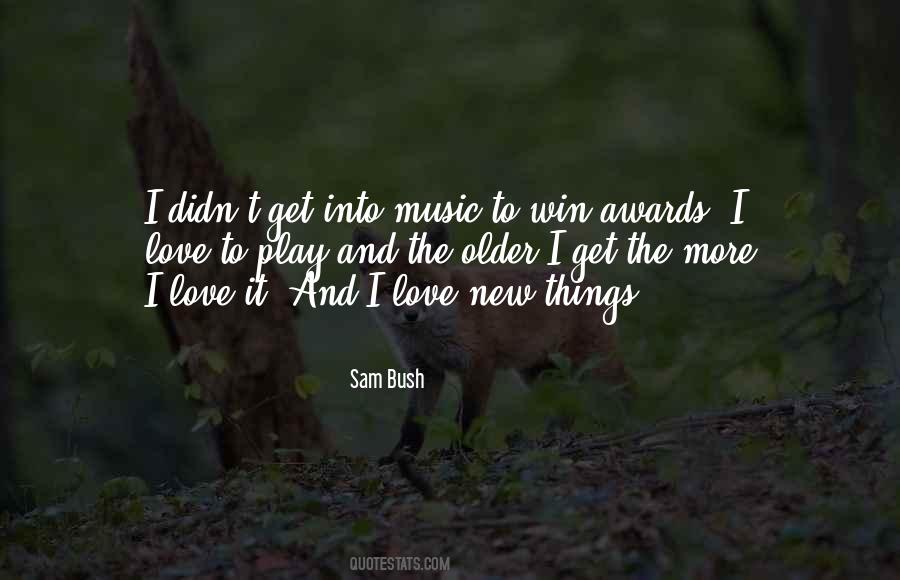Sam Bush Quotes #962256