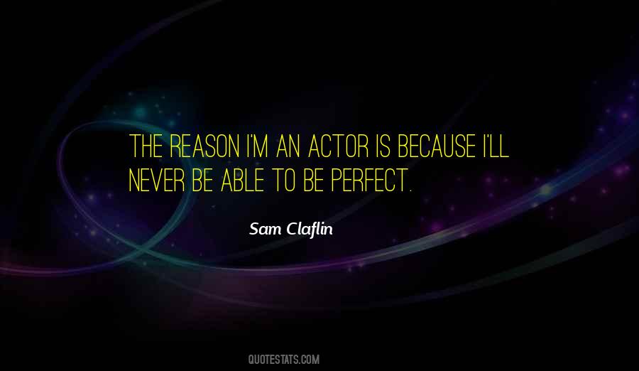 Sam Claflin Quotes #1270392