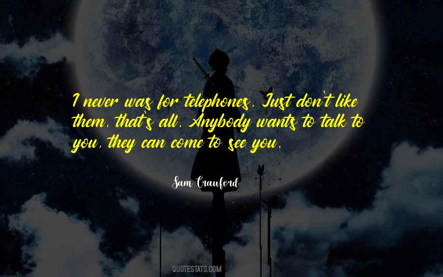 Sam Crawford Quotes #1755511