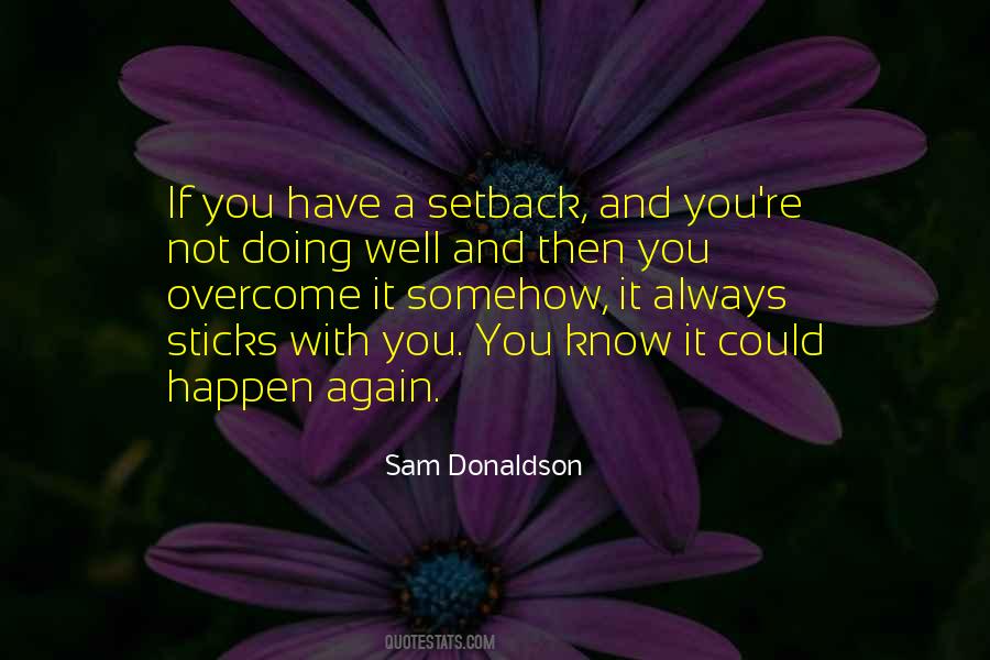 Sam Donaldson Quotes #815454
