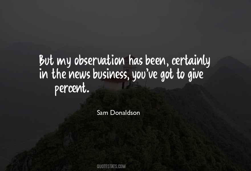 Sam Donaldson Quotes #835985