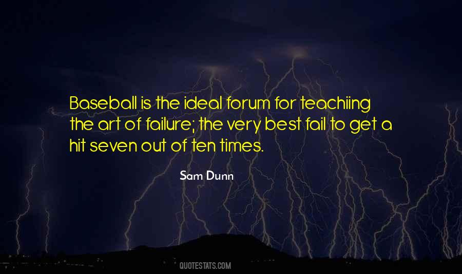 Sam Dunn Quotes #391907