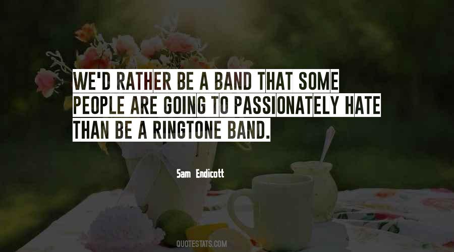 Sam Endicott Quotes #812588