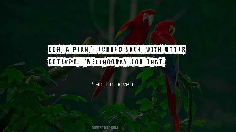 Sam Enthoven Quotes #757801 Sam Enthoven Quotes #757801