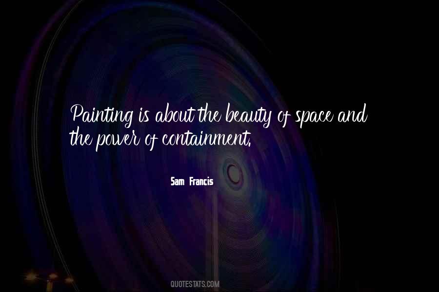 Sam Francis Quotes #525363