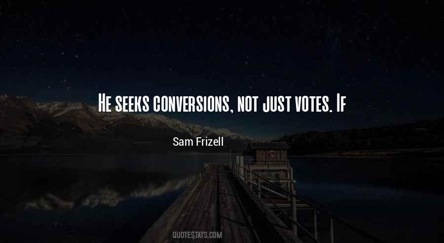 Sam Frizell Quotes #1652194