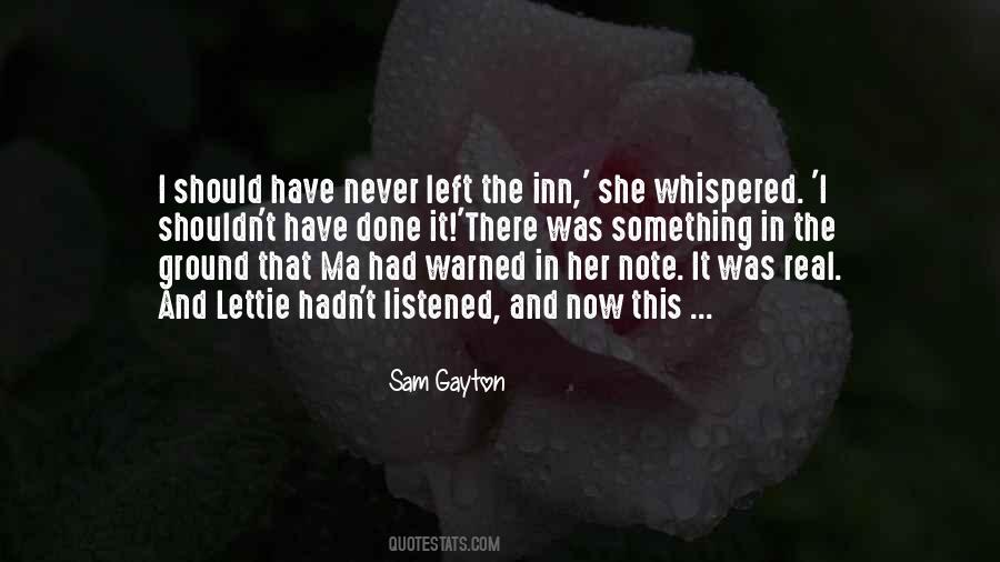 Sam Gayton Quotes #1401324