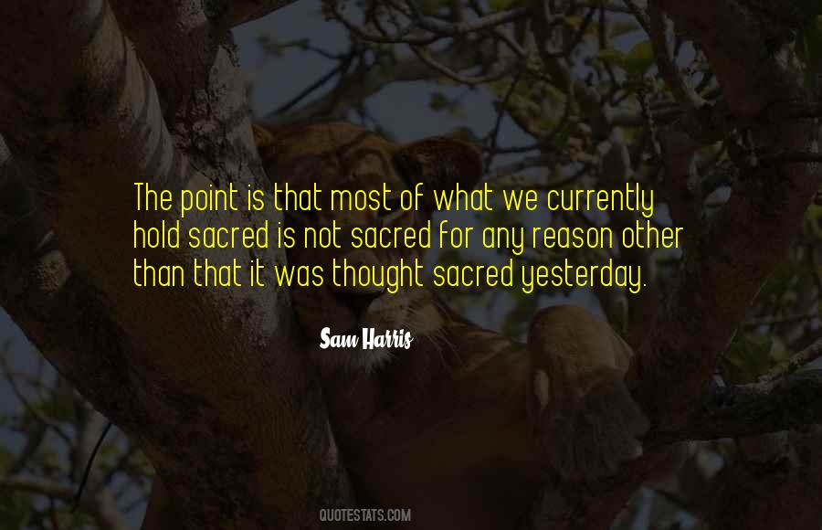 Sam Harris Quotes #505599