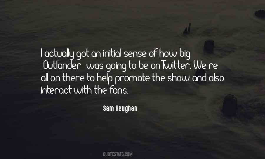 Sam Heughan Quotes #774570