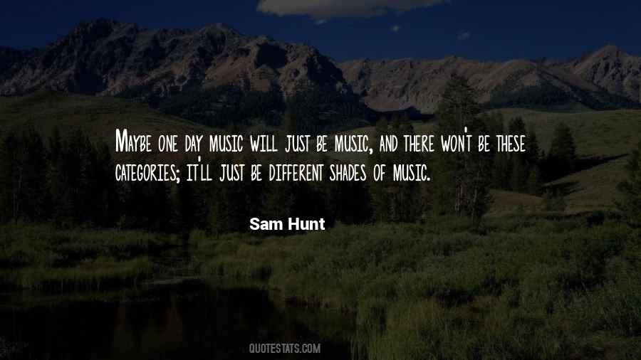 Sam Hunt Quotes #852005