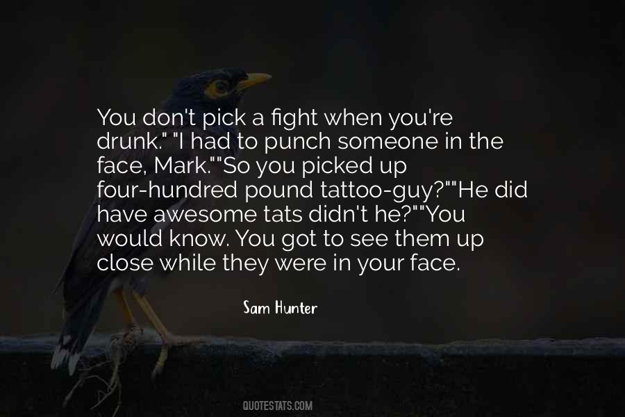 Sam Hunter Quotes #739048