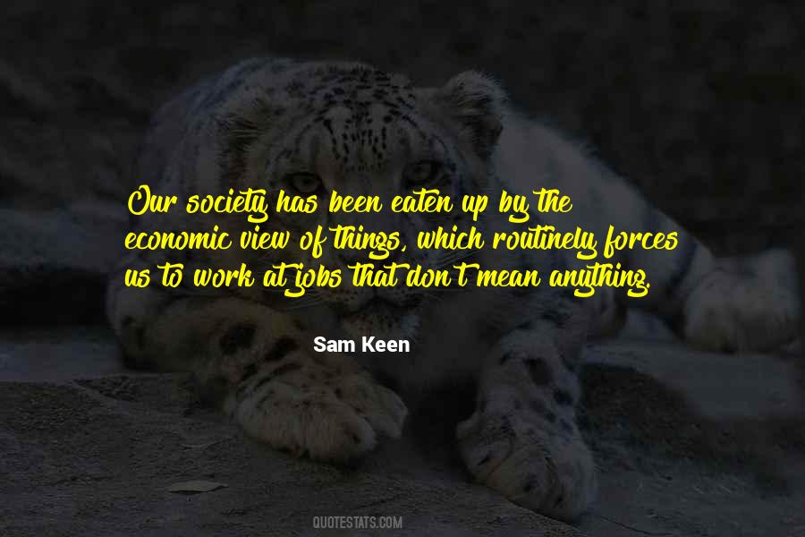 Sam Keen Quotes #1457258