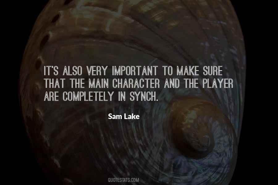 Sam Lake Quotes #792299
