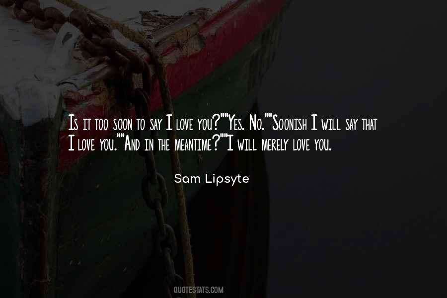 Sam Lipsyte Quotes #171601