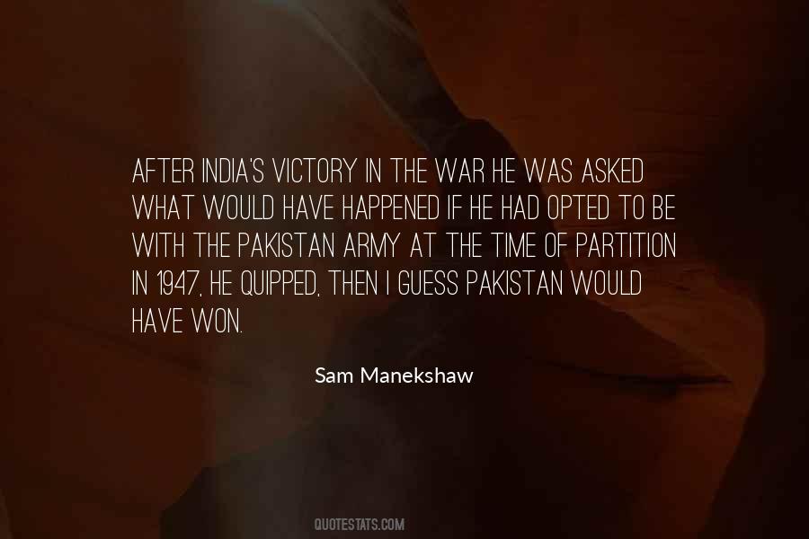 Sam Manekshaw Quotes #774997