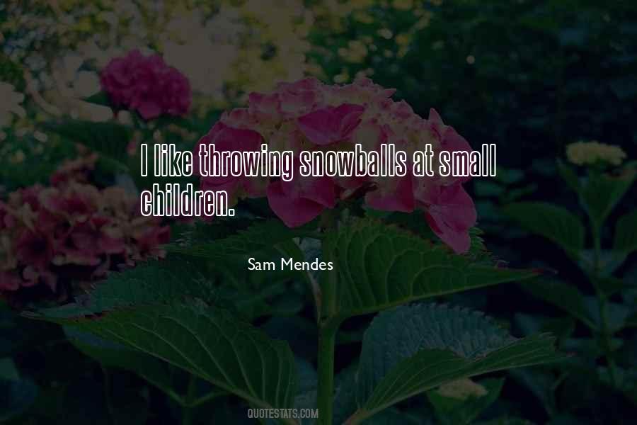 Sam Mendes Quotes #1452551