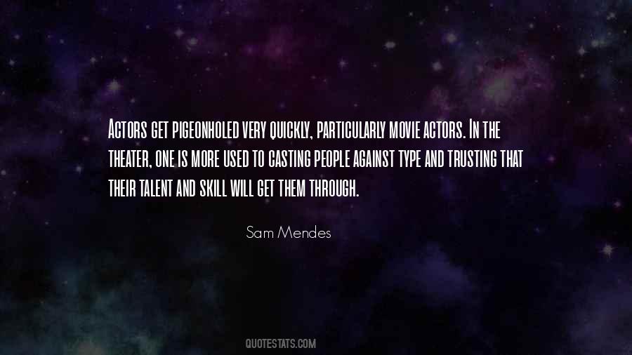 Sam Mendes Quotes #980225