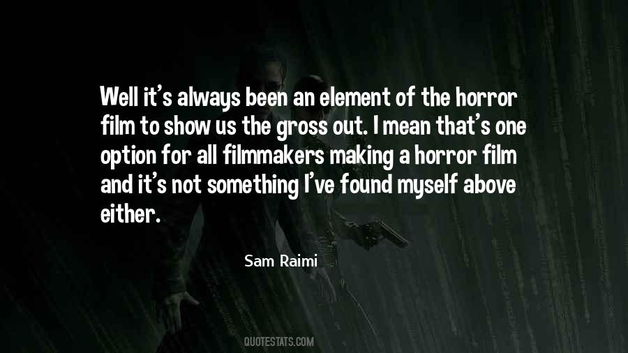 Sam Raimi Quotes #471914