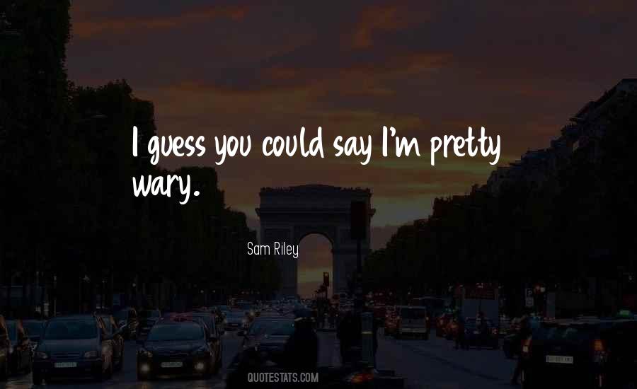 Sam Riley Quotes #410050 Sam Riley Quotes #410050