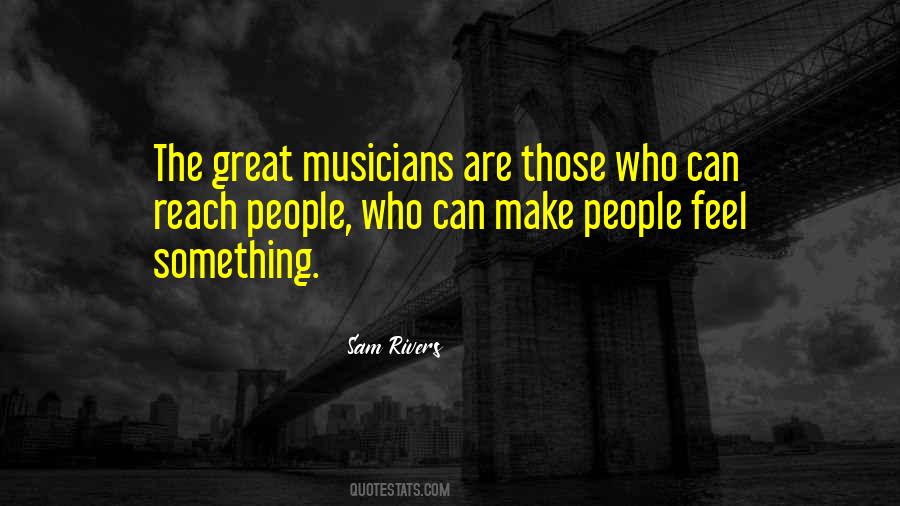 Sam Rivers Quotes #865340