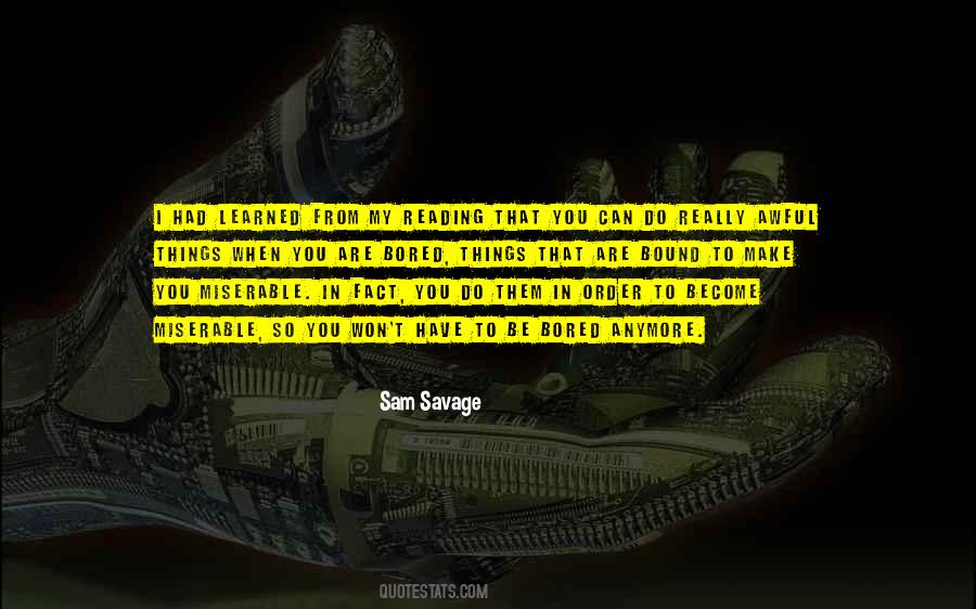 Sam Savage Quotes #991696