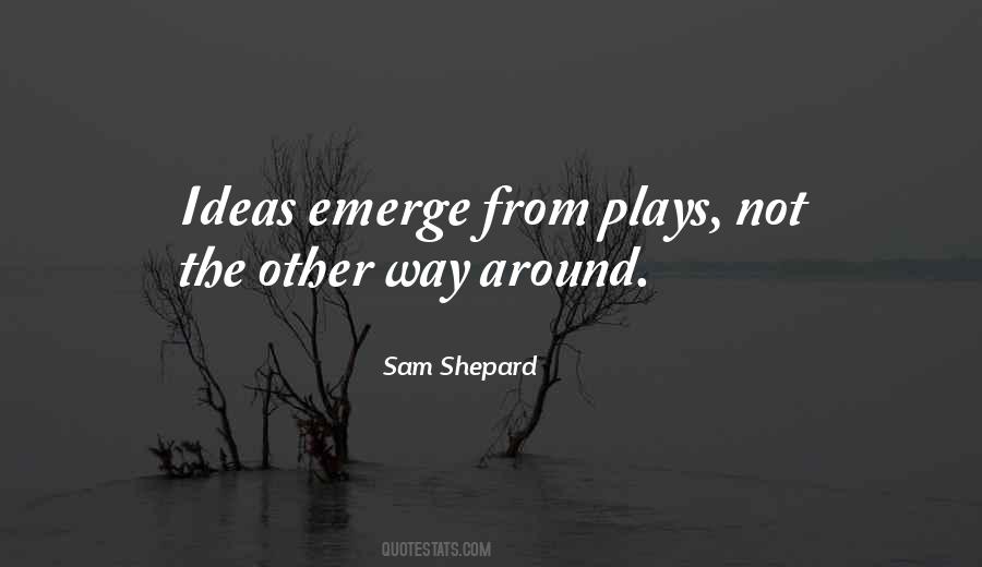 Sam Shepard Quotes #1355915