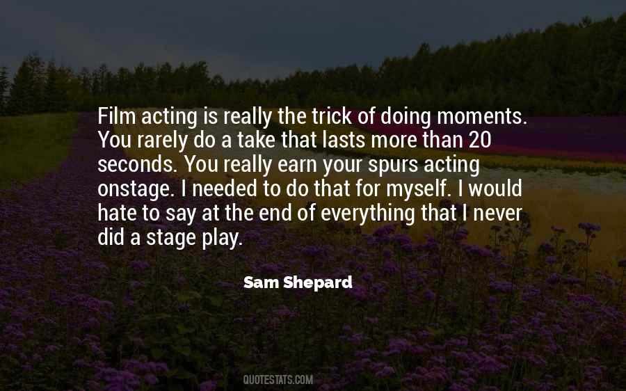 Sam Shepard Quotes #1362769