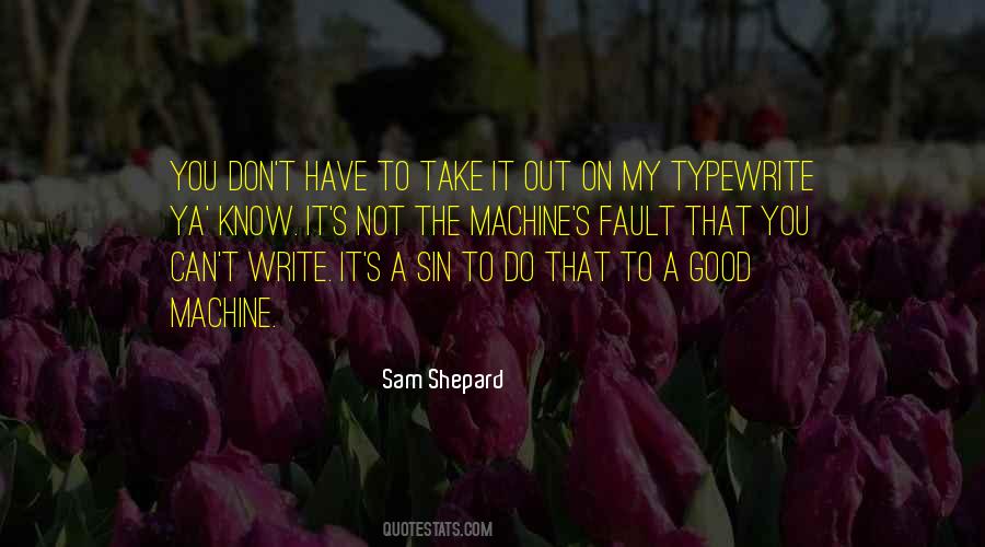 Sam Shepard Quotes #1550360